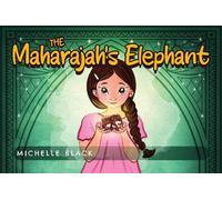 Michelle Black The Maharajah's Elephant (Tascabile)