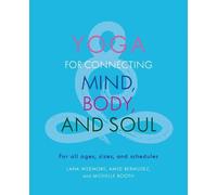 Michelle Booth Lana Wedmore Amed B Yoga for Connecting Mind, Body, a (Tascabile)