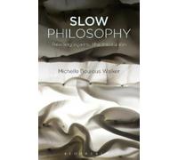 Michelle Boulous Walker Slow Philosophy (Tascabile)