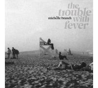 Michelle Branch The Trouble With Fever (CD) Album