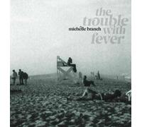Michelle Branch - The Trouble With Fever (LP)