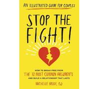 Michelle Brody Stop the Fight: An Illustrated Guide for Couples (Tascabile)