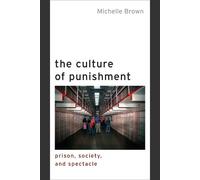 Michelle Brown The Culture of Punishment (Copertina rigida)
