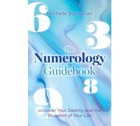 Michelle Buchanan The Numerology Guidebook (Tascabile)