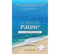 Michelle Burke Lilamani de Silva 15 Minute Pause (Tascabile)
