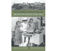 Michelle C. Hehman Arlene W. Keeling The Nurses of Ellis Island (Tascabile)