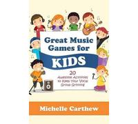 Michelle Carthew Great Music Games for Kids (Tascabile)