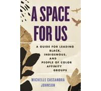Michelle Cassandra Johnson A Space for Us (Tascabile)