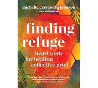 Michelle Cassandra Johnson Finding Refuge (Tascabile)