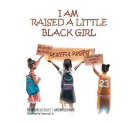 Michelle Cauley Baylee Mims I Am Raised a Little Black Girl (Copertina rigida)
