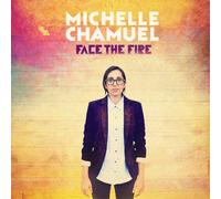Michelle Chamuel Face The Fire (Vinyl LP)