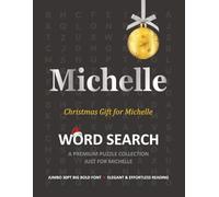 Michelle Christmas Gift Personalized Word Search Book with Extra-Large 30pt Print for Adults and Seniors: Easy to Read Festive Present featuring Themed Puzzles for Holiday Relaxation and Stress Relief