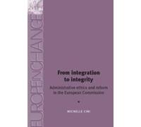 Michelle Cini From Integration to Integrity (Tascabile) Europe in Change