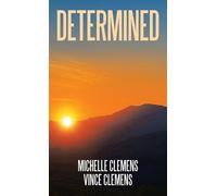 Michelle Clemens Vince Clemens Determined (Copertina rigida)