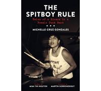 Michelle Cruz Gonzales The Spitboy Rule (Tascabile)