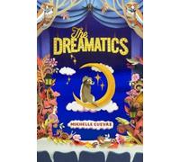 Michelle Cuevas The Dreamatics (Copertina rigida)