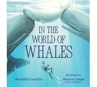 Michelle Cusolito In the World of Whales (Copertina rigida)