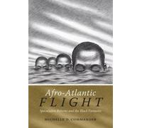 Michelle D. Commander Afro-Atlantic Flight (Tascabile)