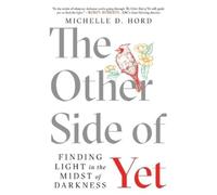 Michelle D Hord The Other Side of Yet (Tascabile)