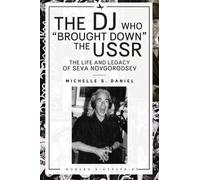 Michelle Daniel The DJ Who "Brought Down" the USSR (Copertina rigida)