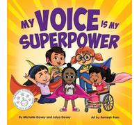 Michelle Davey Laiya Davey My Voice is My Superpower (Tascabile)