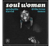 Michelle David & The - Soul Woman