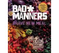 Michelle Davis Matt Holloway Brave New Meal (Copertina rigida) Bad Manners