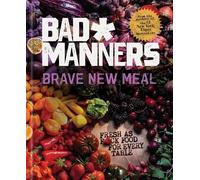 Michelle Davis Matt Holloway Brave New Meal (Copertina rigida) Bad Manners