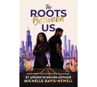Michelle Davis-Newell The Roots Between Us (Tascabile)