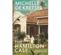 Michelle de Kretser The Hamilton Case (Tascabile)