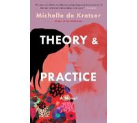 Michelle de Kretser Theory & Practice (Tascabile)