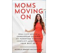 Michelle Dempsey-Multack Moms Moving on (Tascabile)