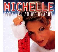 MICHELLE - DENK' ICH AN WEIHNACHT