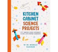 Michelle Dickinson Kitchen Cabinet Science Projects (Tascabile)