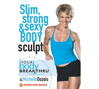 Michelle Dozois - Your Body Breakthru-Slim Stong