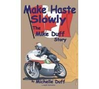 Michelle Duff Make Haste Slowly (Tascabile)