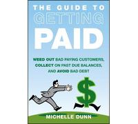 Michelle Dunn The Guide to Getting Paid (Copertina rigida)