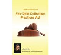Michelle Dunn Understanding and following the Fair Debt Collection P (Tascabile)