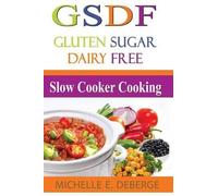 Michelle E Deberge Slow Cooker Cooking (Tascabile)