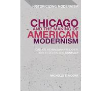 Michelle E. Moore Chicago and the Making of American Modernism (Tascabile)