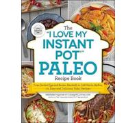 Michelle Fagone The I Love My Instant Pot(r) Paleo Recipe Book (Tascabile)
