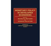 Michelle Fratianni Dominick S Monetary Policy in Developed E (Copertina rigida)