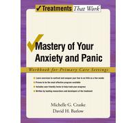 Michelle G. Craske David H. Barlow Mastery of Your Anxiety and Panic (Tascabile)