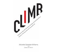 Michelle Gadsden-Williams Climb (Tascabile)