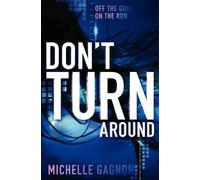 Michelle Gagnon Don't Turn Around (Tascabile) Don't Turn Around