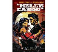 Michelle Garza Melissa Lason Hell's Cargo (Tascabile) Splatter Western