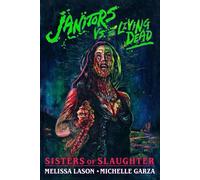 Michelle Garza Melissa Lason Janitors vs. The Living Dead (Tascabile)