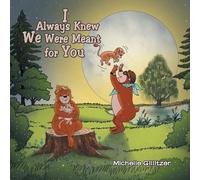 Michelle Gillitzer I Always Knew We Were Meant for You (Tascabile)