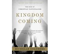 Michelle Goldberg Kingdom Coming (Tascabile)