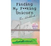 Michelle Gordon Finding My Fking Unicorn (Copertina rigida)
